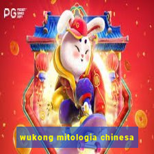 wukong mitologia chinesa